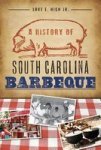 A History Of South Carolina Barbeque American Palate