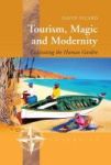 Tourism Magic And Modernity - Cultivating The Human Garden Paperback