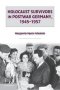 Holocaust Survivors In Postwar Germany 1945-1957   Paperback