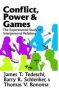 Conflict Power And Games - The Experimental Study Of Interpersonal Relations   Paperback