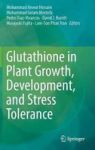 Glutathione In Plant Growth Development And Stress Tolerance Hardcover 1ST Ed. 2017