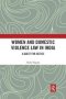 Women And Domestic Violence Law In India - A Quest For Justice   Paperback