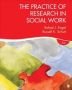 The Practice Of Research In Social Work   Paperback 4TH Revised Edition