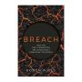 Breach - How The Next Generation Are Consciously Disrupting The World   Paperback