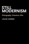 Still Modernism - Photography Literature Film Hardcover