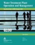 Operational Guide To Awwa Standard G100 - Water Treatment Plant Operations   Paperback