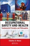 Occupational Safety And Health - Fundamental Principles And Philosophies Paperback