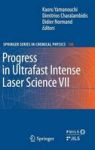 Progress In Ultrafast Intense Laser Science Vii Hardcover Edition.