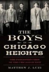 Boys In Chicago Heights - The Forgotten Crew Of The Chicago Outfit Paperback