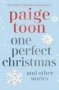 One Perfect Christmas And Other Stories   Paperback