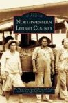 Northwestern Lehigh County Hardcover