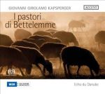 Giovanni Girolamo Kapsperger: I Pastori Di Bettelemme Sacd Super Audio Format Cd