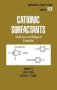 Cationic Surfactants - Analytical And Biological Evaluation   Hardcover