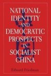 National Identity and Democratic Prospects in Socialist China