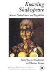 Knowing Shakespeare - Senses, Embodiment and Cognition Hardcover