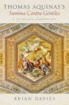 Thomas Aquinas& 39 S Summa Contra Gentiles - A Guide And Commentary Hardcover