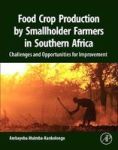 Food Crop Production By Smallholder Farmers In Southern Africa - Challenges And Opportunities For Improvement Paperback