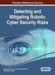 Detecting And Mitigating Robotic Cyber Security Risks Hardcover