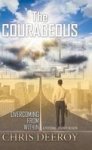 The Courageous - Overcoming From Within Hardcover