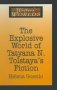 The Explosive World Of Tatyana N. Tolstaya&  39 S Fiction   Hardcover