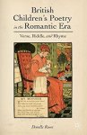 British Children's Poetry In The Romantic Era: Verse Riddle And Rhyme