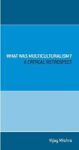 What Was Multiculturalism? - A Critical Retrospect Paperback