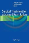 Surgical Treatment For Advanced Heart Failure Hardcover 2013 Ed.