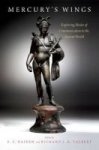 Mercury& 39 S Wings - Exploring Modes Of Communication In The Ancient World Hardcover