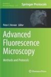 Advanced Fluorescence Microscopy - Methods And Protocols Hardcover
