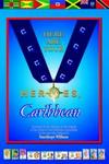 Here are your heroes, Caribbean