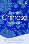 Essential Chinese Vocabulary: Rules And Scenarios Paperback