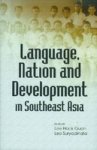 Language Nation And Development In Southeast Asia