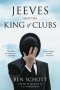 Jeeves And The King Of Clubs - A Novel In Homage To P.g. Wodehouse   Paperback