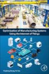 Optimization Of Manufacturing Systems Using The Internet Of Things Paperback