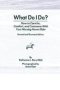 What Do I Do? - How To Care For Comfort And Commune With Your Nursing Home Elder Revised And Illustrated Edition   Paperback