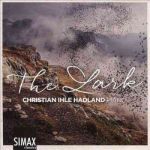 Christian Ihle Hadland: The Lark Cd