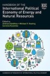 Handbook Of The International Political Economy Of Energy And Natural Resources Hardcover