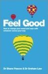 Feel Good - How To Change Your Mood And Cope With Whatever Comes Your Way Paperback