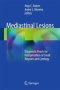 Mediastinal Lesions - Diagnostic Pearls For Interpretation Of Small Biopsies And Cytology   Hardcover 1ST Ed. 2017