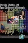 Creativity Giftedness And Talent Development In Mathematics Hc