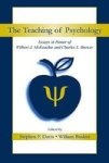 The Teaching Of Psychology: Essays In Honor Of Wilbert J. Mckeachie And Charles L. Brewer