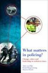 What Matters In Policing? - Change Values And Leadership In Turbulent Times Paperback