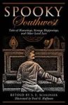 Spooky Southwest - Tales Of Hauntings Strange Happenings And Other Local Lore Paperback 2ND Revised Edition