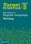 Target Grade 5 Writing Aqa Gcse 9-1 English Language Workbook