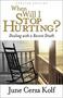 When Will I Stop Hurting? - Dealing With A Recent Death   Paperback Updated Ed