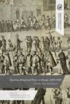 Emotion Ritual And Power In Europe 1200-1920 - Family State And Church Hardcover 1st Ed. 2017
