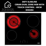 Defy Slimline Ceran Dual Zone Hob With Touch Control - 60CM DHD494
