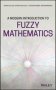 A Modern Introduction To Fuzzy Mathematics   Hardcover