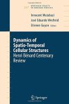 Dynamics Of Spatio-temporal Cellular Structures: Henri B Nard Centenary Review Springer Tracts In Modern Physics