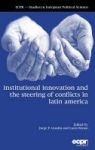 Institutional Innovation And The Steering Of Conflicts In Latin America Hardcover